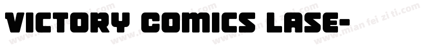 Victory Comics Lase字体转换